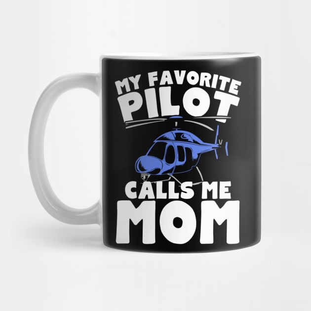 My Favorite Pilot Calls Me Mom by belownormal